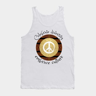 Celebrate diversity, embrace culture, African tribal peace Tank Top